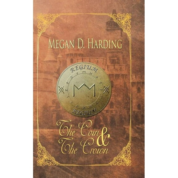 The Coin and the Crown (Hardcover)
