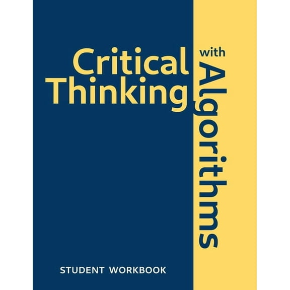 Critical Thinking With Algorithms: Student Workbook, (Paperback)