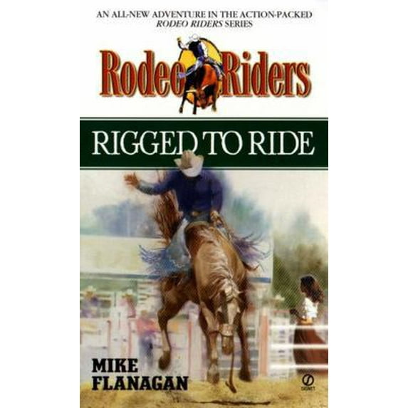 Pre-Owned Rodeo Riders: Rigged to Ride (Unknown) 0451200330 9780451200334