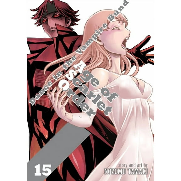 Dance in the Vampire Bund: Age of Scarle Dance in the Vampire Bund: Age of Scarlet Order Vol. 15, (Paperback)