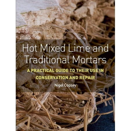Hot Mixed Lime and Traditional Mortars - eBook