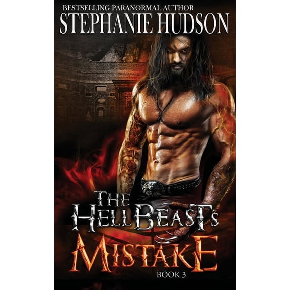 The Hellbeast King The HellBeast's Mistake, Book 3, (Paperback)