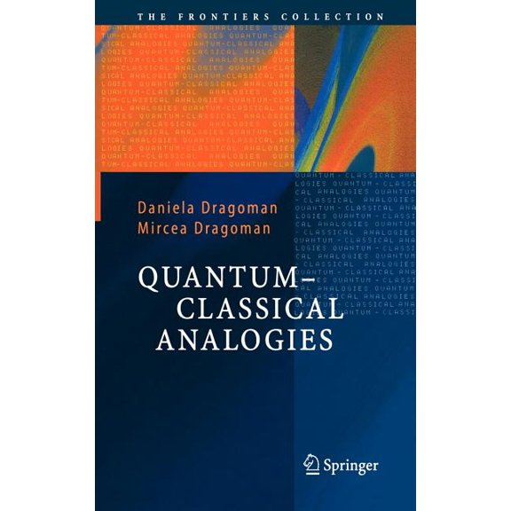 Frontiers Collection Quantum-Classical Analogies, (Hardcover)