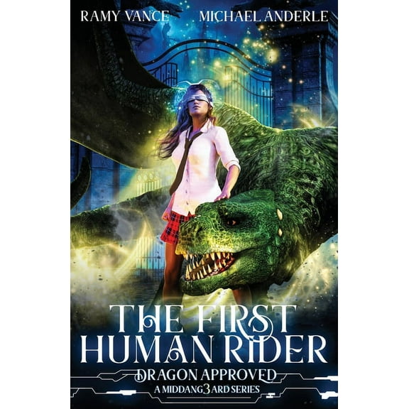 Dragon Approved The First Human Rider: A Middang3ard Series, Book 1, (Paperback)