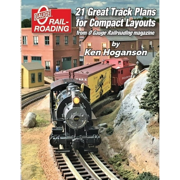 21 Great Track Plans for Compact O Gauge Layouts, (Paperback)