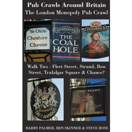 Pub Crawls Around Britain. The London Monopoly Pub Crawl. Walk Two - Fleet Street, Strand, Bow Street, Trafalgar Square & Chance? - (Best British Pubs In London)
