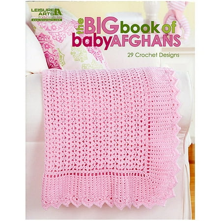 Leisure Arts Big Book Of Baby Afghans