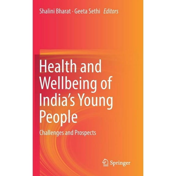 Health and Wellbeing of India's Young People: Challenges and Prospects, (Hardcover)