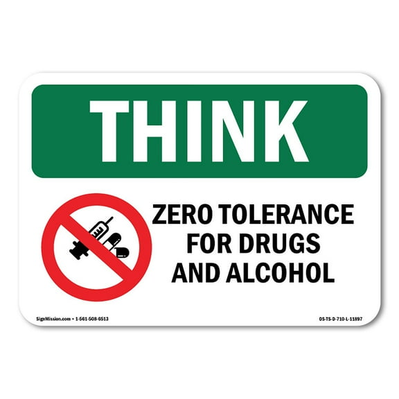OSHA THINK Sign - Zero Tolerance For Drugs With Symbol | Aluminum Sign | Protect Your Business, Construction Site, Warehouse & Shop Area | Made in the USA
