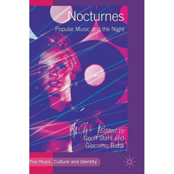 Pop Music, Culture and Identity Nocturnes: Popular Music and the Night, (Hardcover)