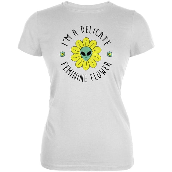 Halloween I'm a Delicate Feminine Flower Alien Juniors Soft T Shirt White LG
