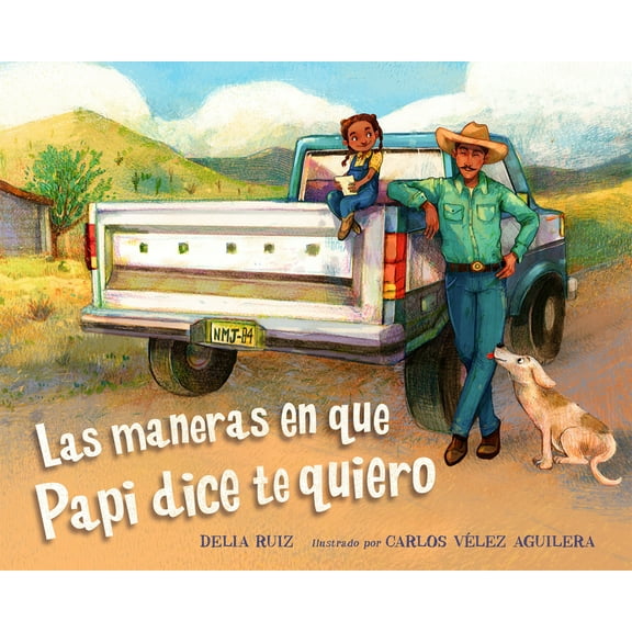 Las Maneras En Que Papi Dice Te Quiero (Spanish Edition), (Hardcover)