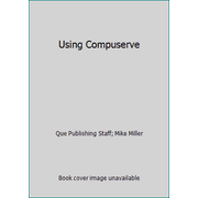 Using Compuserve, Used [Paperback]