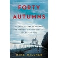 thumbnail image 1 of Pre-Owned Forty Autumns: A Family's Story of Courage and Survival on Both Sides of the Berlin Wall (Paperback) 0062410326 9780062410320, 1 of 1