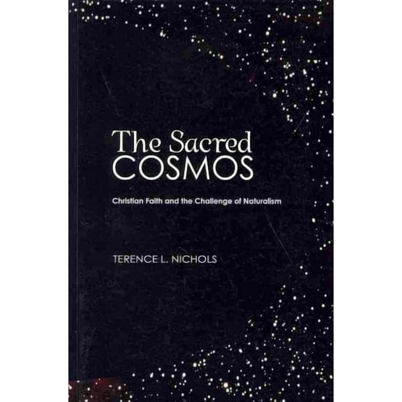 Christian Practice of Everyday Life: The Sacred Cosmos (Paperback)