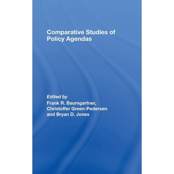 Journal of European Public Policy Comparative Studies of Policy Agendas, (Hardcover)