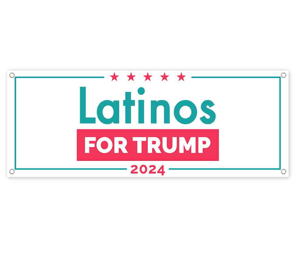 Trump Latinos 2024 13 oz Banner Heavy-Duty Vinyl Single-Sided with Metal Grommets Non-Fabric
