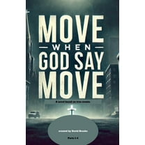 Move When God Say Move, (Paperback)