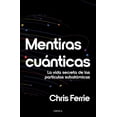 thumbnail image 1 of Libro Mentiras Cuanticas Tapa Blanda, Autor Chris Ferrie, Editorial Critica Mexico, 1 of 2