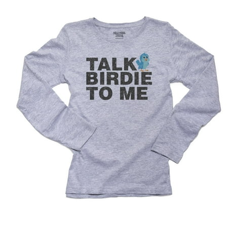 Talk Birdie to Me - Funny Golf Pun Women's Long Sleeve Grey T-Shirt