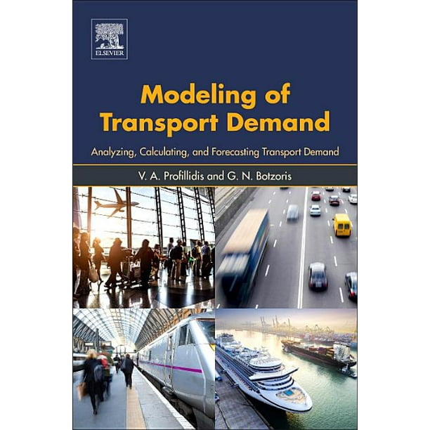 Modeling of Transport Demand Analyzing, Calculating, and Forecasting