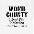 thumbnail image 4 of Inktastic Womb County I Just Did 9 Months on the Inside Boys or Girls Baby Bodysuit, 4 of 5
