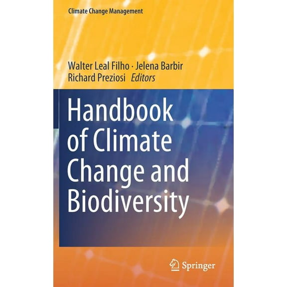 Climate Change Management Handbook of Climate Change and Biodiversity, (Hardcover)