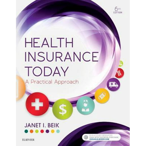 Pre-Owned Health Insurance Today: A Practical Approach (Paperback) 0323400744 9780323400749