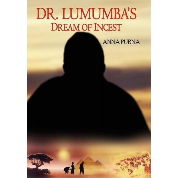 Dr. Lumumba's Dream of Incest