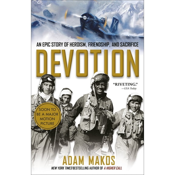 Pre-Owned Devotion: An Epic Story of Heroism, Friendship, and Sacrifice (Paperback) 0804176604 9780804176606