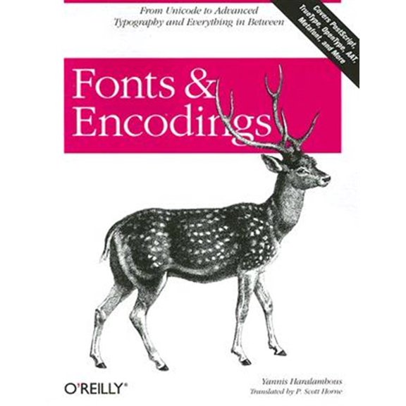 Pre-Owned Fonts & Encodings: From Advanced Typography to Unicode and Everything in Between (Paperback)