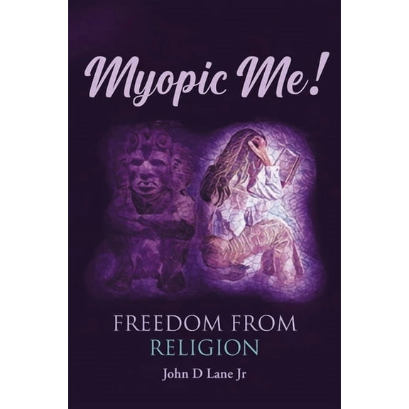 Myopic Me! Freedom from Religion (Paperback)