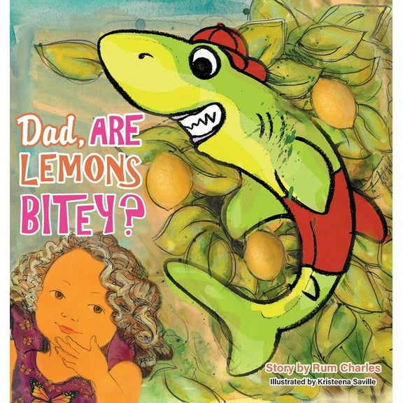 Dad, Are Lemons Bitey?, (Hardcover)