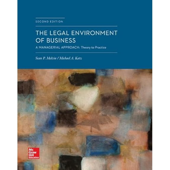 Pre-Owned The Legal Environment of Business: A Managerial Approach: Theory to Practice (Hardcover) 0078023807 9780078023804