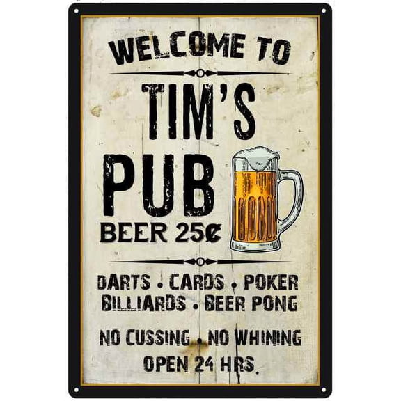 TIM'S Pub Sign Vintage Man Cave Bar Wall Decor Gift 8x12 Metal 108120028173