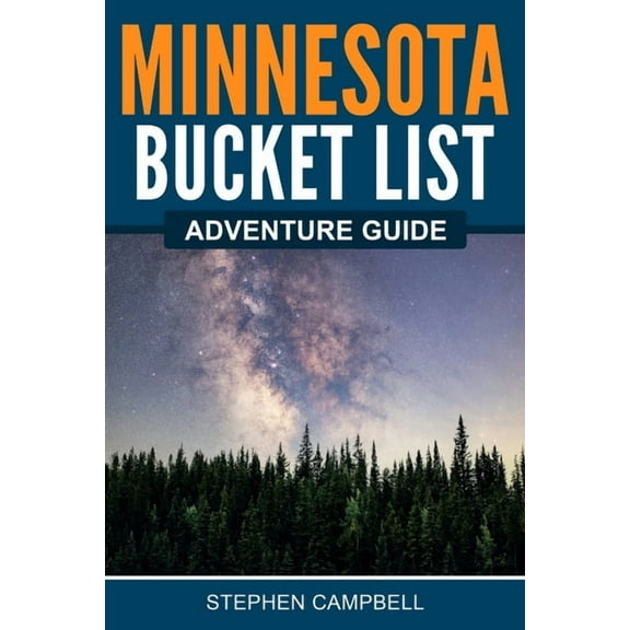 Minnesota Bucket List Adventure Guide, (Paperback)