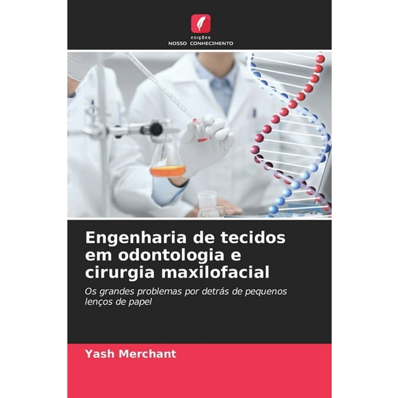 Engenharia de tecidos em odontologia e cirurgia maxilofacial, (Paperback)
