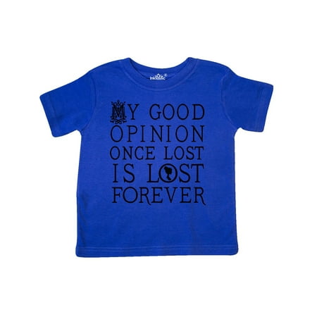 

Inktastic Jane Austen Good Opinion Quote Gift Toddler Toddler Girl T-Shirt