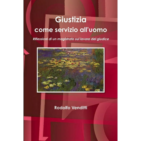 Giustizia come servizio all'uomo, (Paperback)