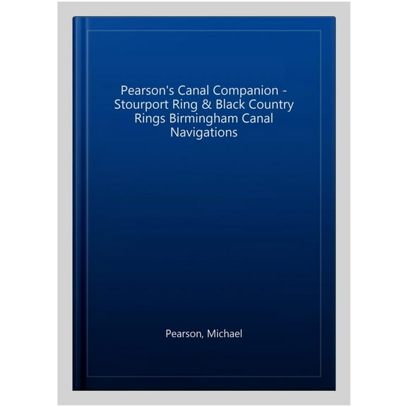 Pearson'S Canal Companion - Stourport Ring & Black Country R