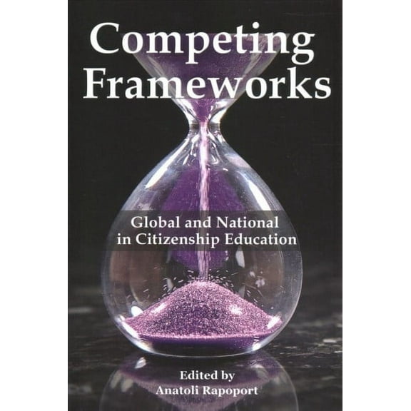 Competing Frameworks: Global and National in Citizenship Education (Paperback)