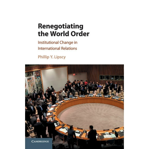 Renegotiating the World Order, (Paperback)