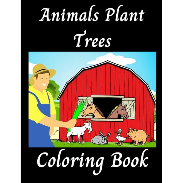 Download Animals Plants Trees Coloring Book Paperback Walmart Com Walmart Com