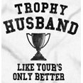 thumbnail image 2 of Trophy Husband Like Yours Only Better Men's Big & Tall Graphic Hoodie Brisco Brands 5X, 2 of 5