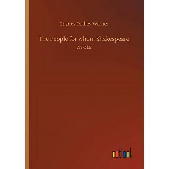 The People for whom Shakespeare wrote (Paperback)