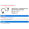 thumbnail image 2 of Ignition Switch - Compatible with 1997 - 2002 Chevy Express 3500 1998 1999 2000 2001, 2 of 4