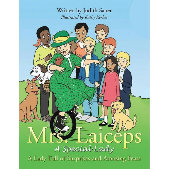 Mrs. Laiceps-A Special Lady: A Lady Full of Surprises and Amazing Feats (Paperback)