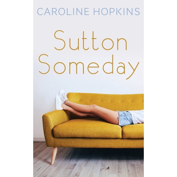 Sutton Someday, (Paperback)