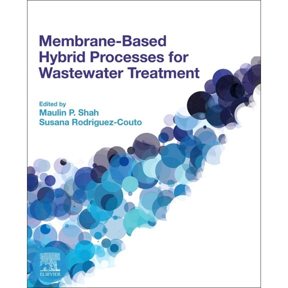 Membrane-Based Hybrid Processes for Wastewater Treatment, (Paperback)