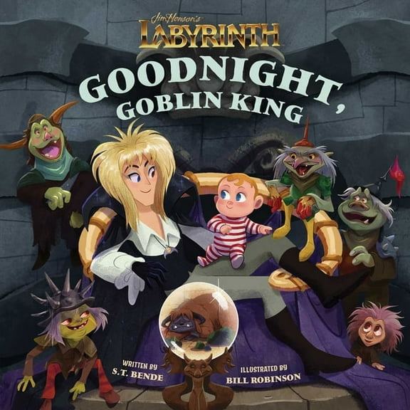 Illustrated Storybooks Jim Henson's Labyrinth: Goodnight, Goblin King: (Bedtime Book), (Hardcover)